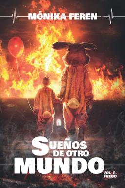 Portada de "Sueños de otro mundo, volumen 1: fuego"