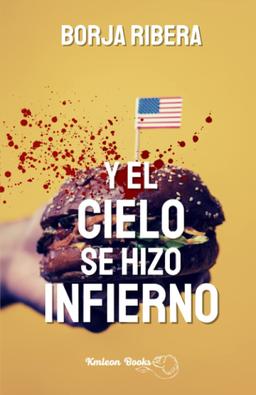 Portada de "Y el cielo se hizo infierno"