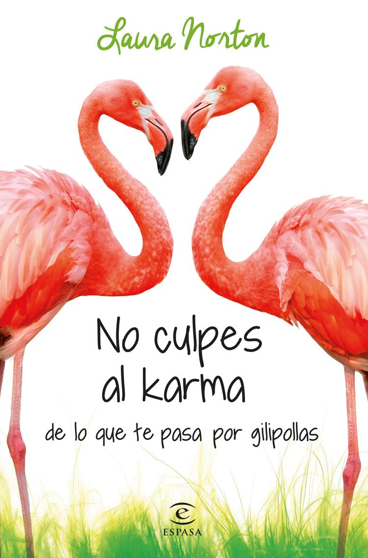 Portada de "No culpes al karma de lo que te pasa por gilipollas"