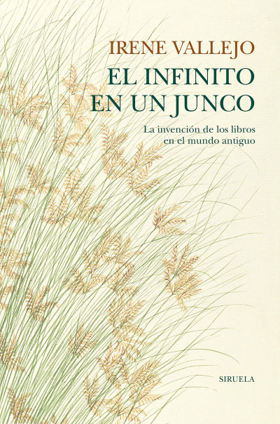 El infinito en un junco: La invención de los libros en el mundo antiguo